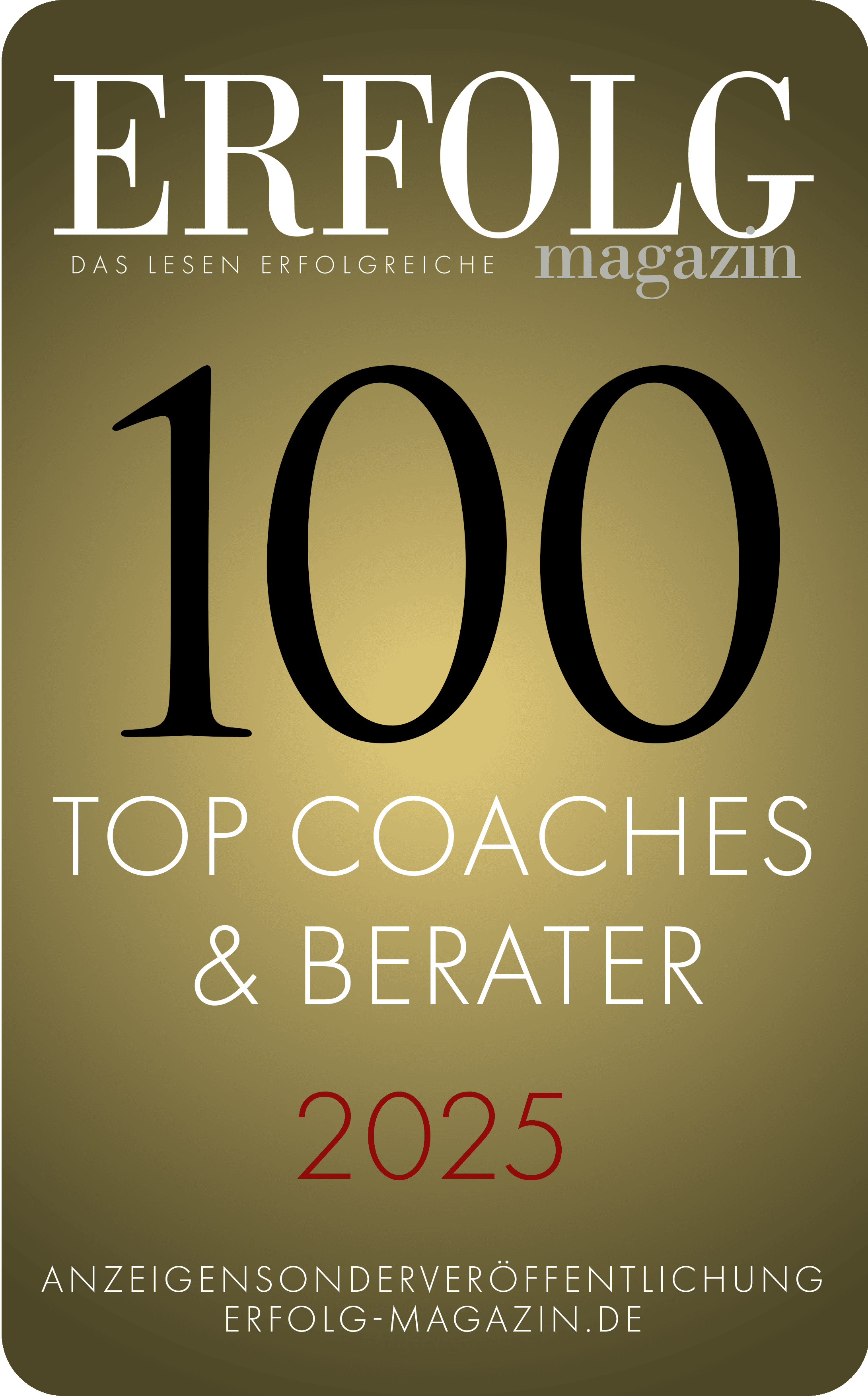 Erfolg Magazin – Top 100 Coaches & Berater 2025 Erfolg Magazin – Top 100 Coaches & Berater 2025
