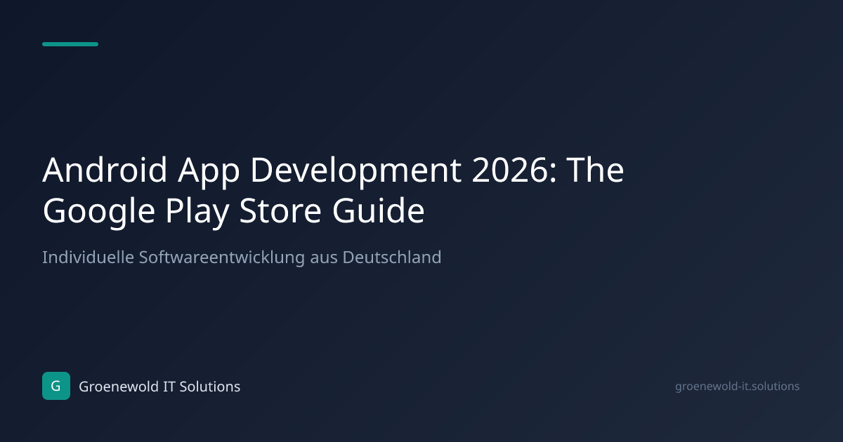 Article: Android App Development 2026: The Google Play…