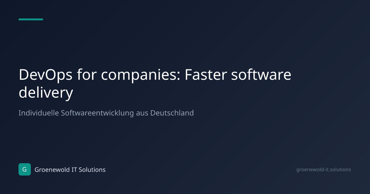 Article: DevOps for companies: Faster software delivery